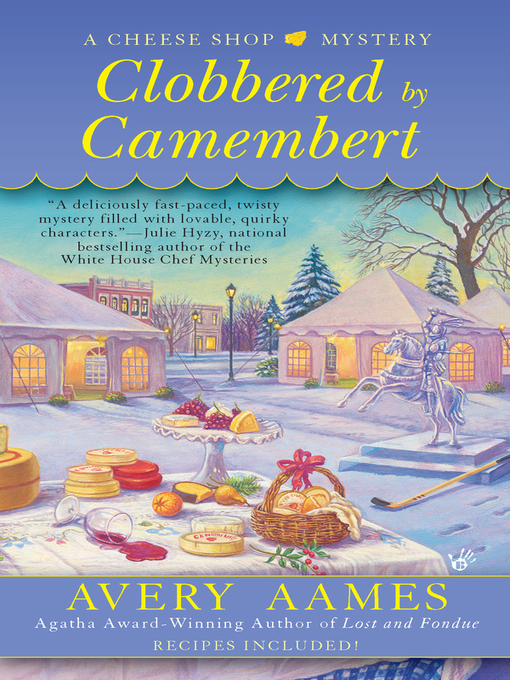 Title details for Clobbered by Camembert by Avery Aames - Wait list